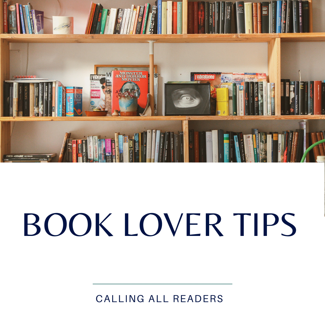 A picture of an organized bookshelf with the blog title that reads, "Book Lover Tips"